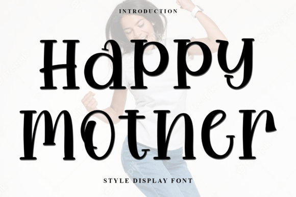 Happy Mother: A Font for Heartfelt Design