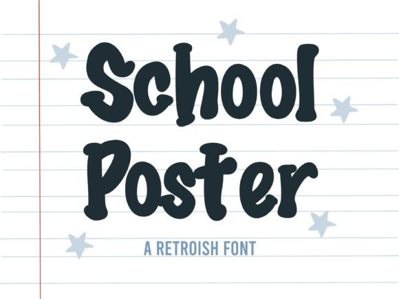 The School Poster Typeface: A Nostalgic Touch for Modern Design
