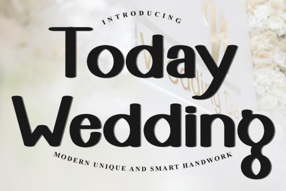 Today Wedding Font: Festive Typography for Designers